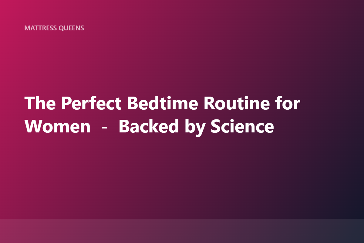 The Best Sleep Routine for Women 2026