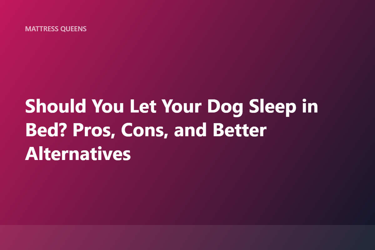 Sleeping With Pets: Pros, Cons, and Tips for Women 2026